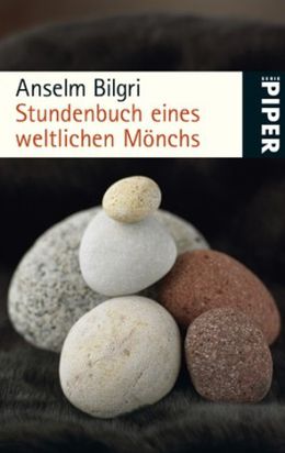 Buch Anselm Bilgri Stundenbuch eines weltlichen Mönchs
